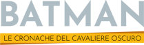 Batman Le cronache del Cavaliere Oscuro